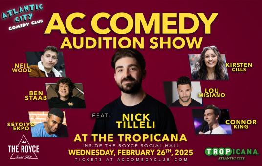 AC Comedy Audition Show ft. Nick Tilleli, Connor King, Setoiyo Ekpo, Neil Wood, Ben Staab, Lou Misiano, Kirsten Cills