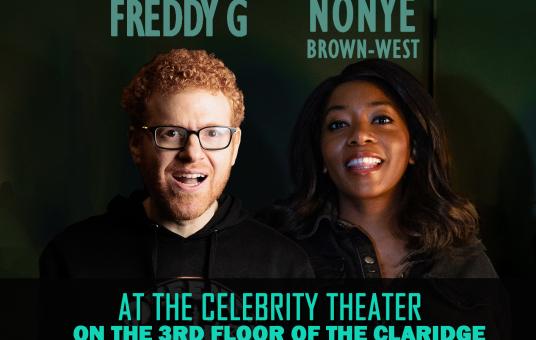 Comedy at the Celebrity Theater with Freddy G. and Nonye Brown-West