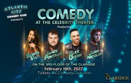 Comedy at the Celebrity Theater ft. James Pontillo, Sonya Vai, Juan Nicolon, Alex Quow