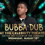 Bubba Dub at the Celebrity Theater 