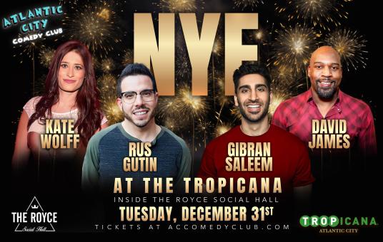 New Years Eve at Atlantic City Comedy Club ft. Rus Gutin, Kate Wolff, David James, Gibran Saleem 