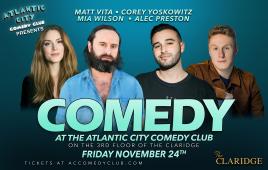 The Atlantic City Showcase ft. Matt Vita, Mia Wilson, Corey Yoskowitz, Alec Preston 