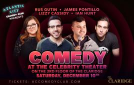 Comedy at the Celebrity Theater ft. Rus Gutin, James Pontillo, Lizzy Cassidy, Ian Hunt
