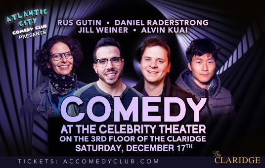 Comedy at the Celebrity Theater ft. Rus Gutin, Daniel Raderstrong, Jill Weiner, Alvin Kuai