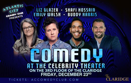 Comedy at the Celebrity Theater ft. Liz Glazer, Emily Walsh, Shafi Hossain, Buddy Harris