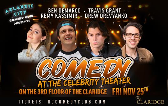 Comedy at the Celebrity Theater ft. Ben DeMarco, Remy Kassimir, Drew Drevyanko, Travis Grant