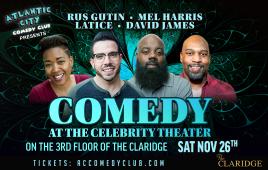 Comedy at the Celebrity Theater ft. LaTice, Rus Gutin, Mel Harris, David James