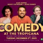 Alex Gorge, Rosey Catherine, Jesse Eigner