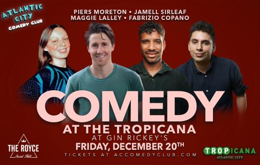 AC Comedy Club @ Gin Rickey's ft: Fabrizio Copano, Maggie Lalley, Jamell Sirleaf, Piers Moreton