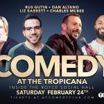 Atlantic City Comedy Club at the TROPICANA ft. Liz Barrett, Rus Gutin, Dan Altano, Charles McBee