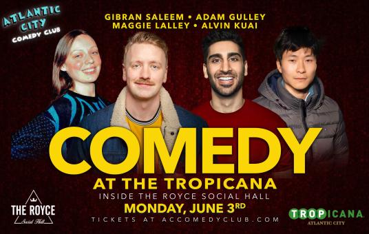 Monday Night Comedy Ft: Alvin Kuai, Maggie Lalley, Gibran Saleem, Adam Gulley