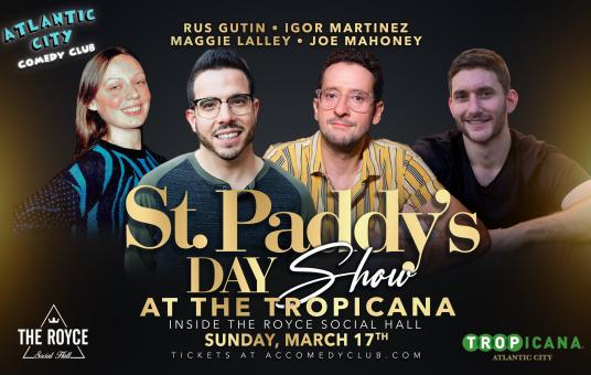 Comedy at the Tropicana ft. Igor Martinez, Joe Mahoney, Rus Gutin, Maggie Lalley 