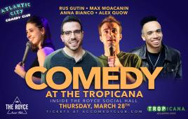 Thursday Night Comedy at the Tropicana ft. Max Moacanin, Anna Bianco, Rus Gutin, Alex Quow