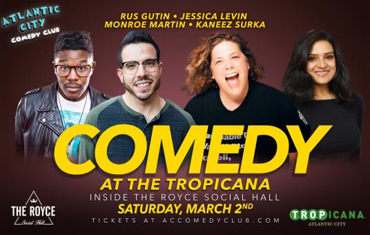 Comedy at the Tropicana ft. Kaneez Surka, Rus Gutin, Jessica Levin, Monroe Martin