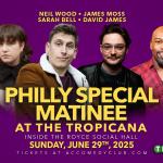Philly Special Matinee ft./ Neil Wood, James Moss, Sarah Bell, & David James