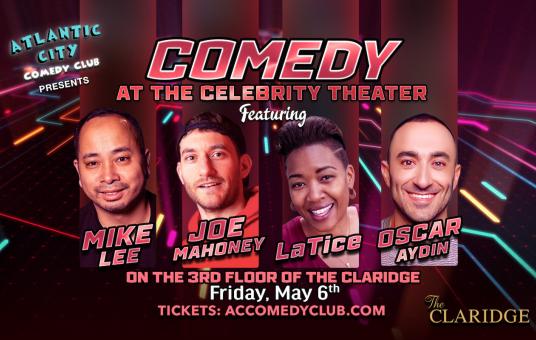 Comedy at the Celebrity Theater ft. Oscar Aydin, Mike Lee, LaTice, Joe Mahoney