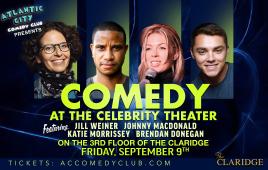 Comedy at the Celebrity Theater ft. Brendan Donegan, Jill Weiner, Katie Morrissey, Johnny MacDonald