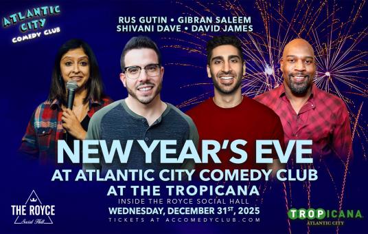 New Years Eve at Atlantic City Comedy Club: Shivani Dave, Gibran Saleem, David James, Rus Gutin