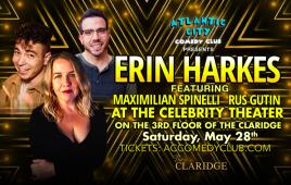 Comedy at the Celebrity Theater with Erin Harkes, Maximilian Spinelli, Rus Gutin 