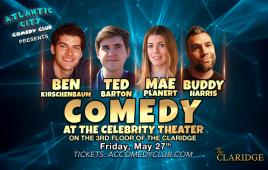 Comedy at the Celebrity Theater ft. Buddy Harris, Mae Planert, Ben Kirschenbaum, Ted Barton 