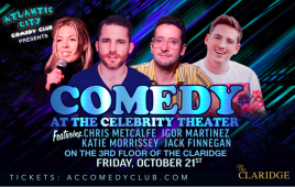 Comedy at the Celebrity Theater ft. Chris Metcalfe, Igor Martinez, Katie Morrissey, Jack Finnegan 