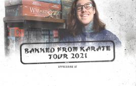 Banned From Karate Tour 2021 featuring Shayne Smith. 